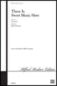 There Is Sweet Music Here SSA choral sheet music cover